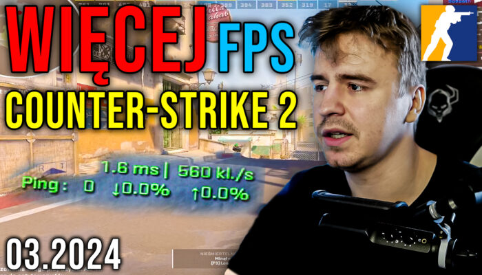 Optymalizacja Counter-Strike 2 CS2 [08.03.2024]